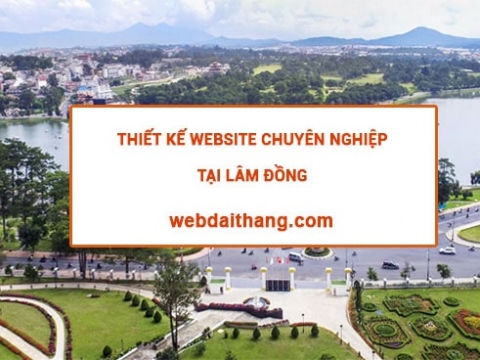 Dịch vụ thiết kế website chuyên nghiệp chuẩn SEO tại Lâm Đồng